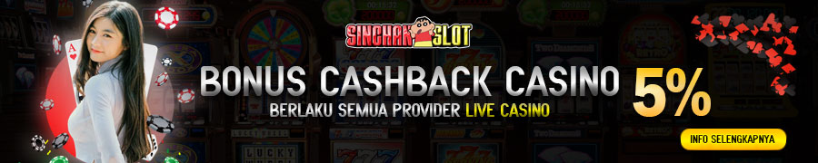 Bonus Cashback Casino 5% Sinchanslot